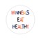 Nevs Winners Eat Healthy 1-15/16" circle Fun-113 - alternate 1
